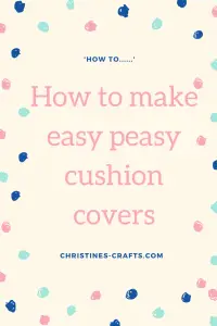 How to make easy peasy cushion covers