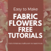 fabric flower tutorials